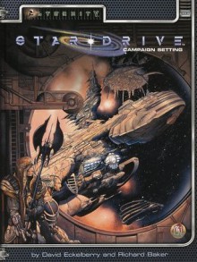 Star Drive Campaign Setting - David Eckelberry, Richard Baker