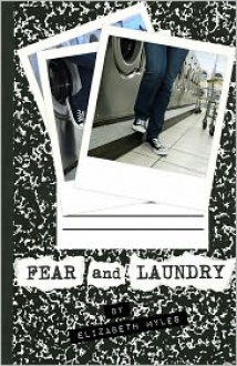 Fear and Laundry - Elizabeth Myles