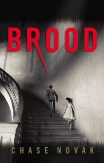 Brood - Chase Novak