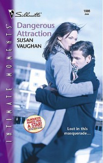 Dangerous Attraction - Susan Vaughan