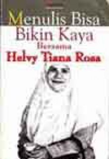 Menulis Bisa Bikin Kaya - Helvy Tiana Rosa