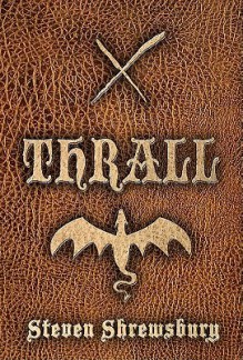 Thrall - Steven Shrewsbury, Louise Bohmer, Matthew Perry