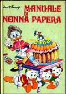 Manuale di nonna Papera - Walt Disney Company