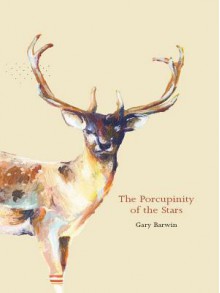 The Porcupinity of the Stars - Gary Barwin