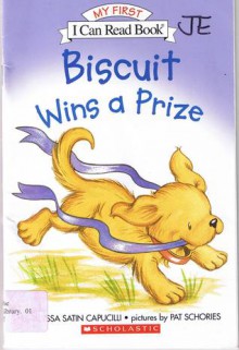 Biscuit Wins A Prize - Alyssa Satin Capucilli, Pat Schories