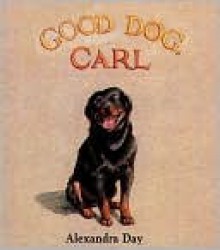 Good Dog, Carl (Classic Board Books Series) - Alexandra Day