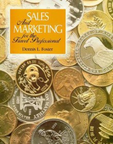 Sales and Marketing for the Travel Professional - Dennis L. Foster