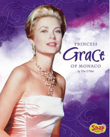 Princess Grace of Monaco - Tim O'Shei