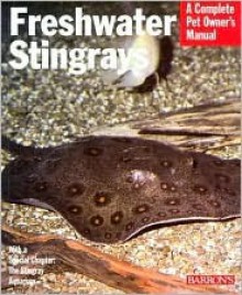 Freshwater Stingrays - Richard Ross