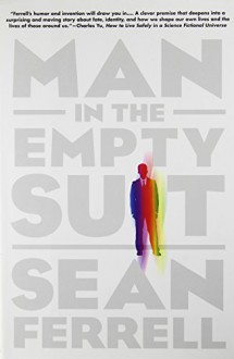 Man in the Empty Suit - Sean Ferrell