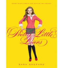 Pretty Little Liars - Sara Shepard