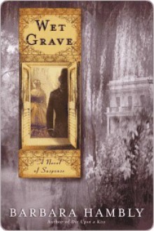 Wet Grave (Benjamin January, Book 6) - Barbara Hambly