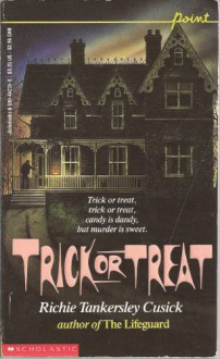 Trick or Treat - Richie Tankersley Cusick