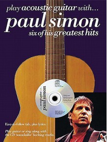 Play Acoustic Guitar With Paul Simon (Paul Simon/Simon & Garfunkel) - Paul Simon