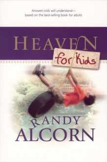 Heaven for Kids - Randy Alcorn, Linda Washington