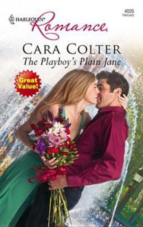 The Playboy's Plain Jane - Cara Colter