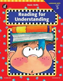 Basic Skills Reading for Understanding, Grade 5 - Kathy Zaun