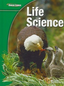 Glencoe Life Science, Student Edition (Glencoe Science) - Glencoe McGraw-Hill