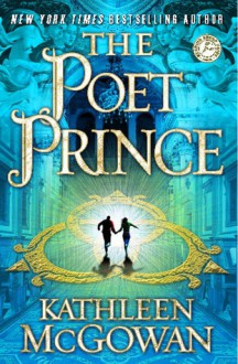 The Poet Prince - Kathleen McGowan