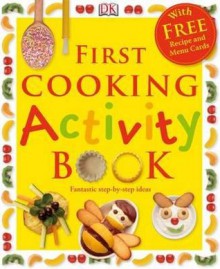 First Cooking Activity Book - Angela Wilkes