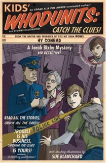 Kids' Whodunits: Catch the Clues! - Hy Conrad, Sue Blanchard