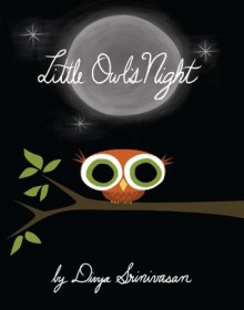 Little Owl's Night - Divya Srinivasan