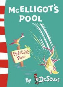 McElligot's Pool - Dr. Seuss