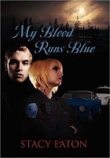 My Blood Runs Blue - Stacy Eaton