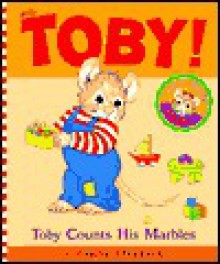 Toby Counts His Marbles - Cyndy Szekeres