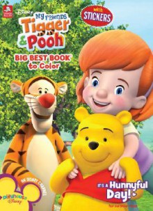 It's a Hunnyful Day Big Best Book to Color With Stickers (My Friends Tigger & Pooh) - Scott Neely