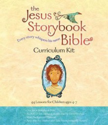 The Jesus Storybook Bible Curriculum Kit - Sally Lloyd-Jones, Jago