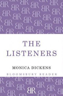 The Listeners - Monica Dickens