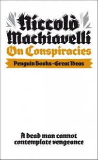 On Conspiracies (Penguin Great Ideas) - Niccolò Machiavelli