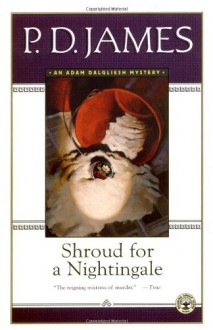 Shroud for a Nightingale - P.D. James