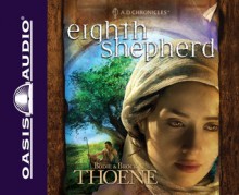 Eighth Shepherd (Library Edition) - Seán Barrett, Bodie Thoene, Brock Thoene