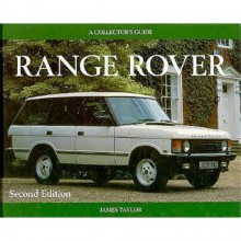 Range Rover: Collector's Guide - James Taylor