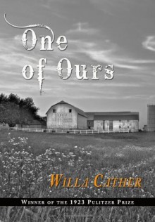 One Of Ours - Willa Cather