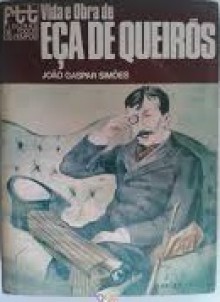 Vida e obra de Eça de Queirós - João Gaspar Simões