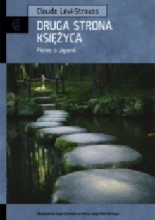 Druga strona księżyca. Pisma o Japonii - Claude Lévi-Strauss