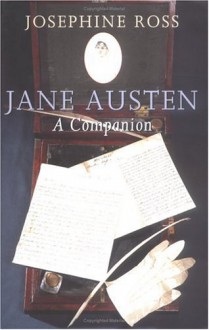 Jane Austen: A Companion - Josephine Ross