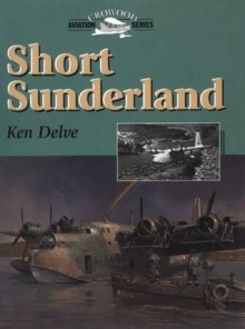 Short Sunderland - Ken Delve