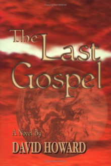 The Last Gospel - David Howard