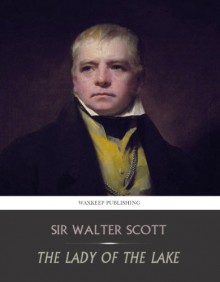 The Lady of the Lake - Walter Scott