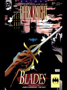 Batman: Blades (Batman: Legends of the Dark Knight, #32, 33, 34) - Tim Sale, James Robinson