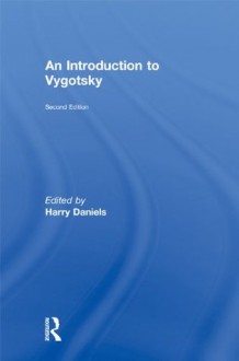 Introduction to Vygotsky, Second Edition - Harry Daniels