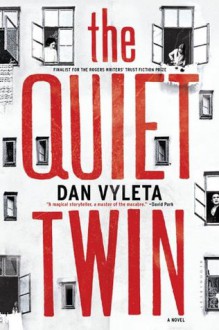 The Quiet Twin - Dan Vyleta