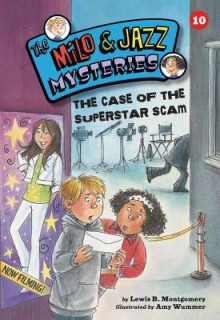 The Case of the Superstar Scam - Lewis B. Montgomery, Amy Wummer