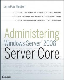 McItp: Windows Server 2008 Server Administrator Study Guide: (Exam 70-646) - Darril Gibson