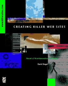 Creating Killer Websites - David S. Siegel