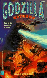 Godzilla Returns (Godzilla Ya Novels , No 1) - Marc Cerasini